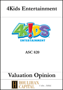 4Kids Entertainment - ASC 820 - Valuation Opinion Tombstone"