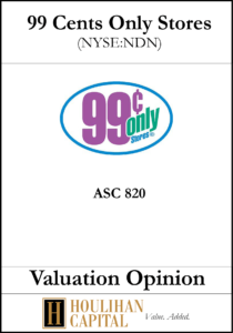 99 Cents Only Stores - ASC 820 - Valuation Opinion Tombstone"