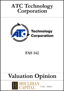 ATC Technology Corporation - FAS 142 - Valuation Opinion Tombstone"