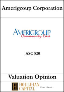 Amerigroup - ASC 820 - Valuation Opinion Tombstone"