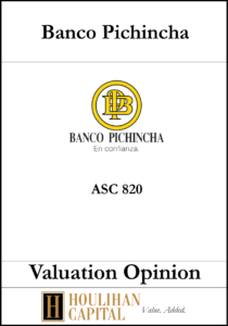Banco Pichincha - ASC 805 - Valuation Opinion Tombstone"