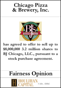 Chicago Pizza & Brewery Inc. - Fairness Opinion Tombstone"