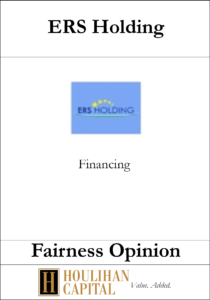 ERS Holding - Fairness Opinion Tombstone"