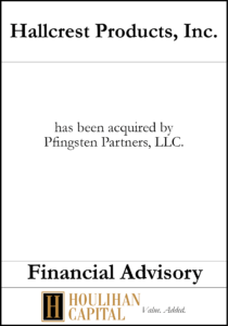 Hallcrest Products - Financial Advisory Tombstone"