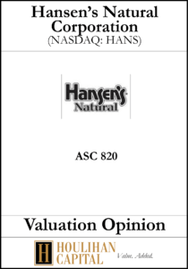 Hansen's Natural Corporation - ASC 820 - Valuation Opinion Tombstone"