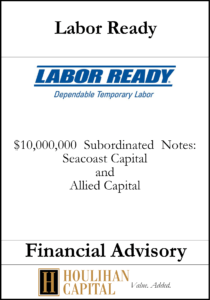 Labor Ready - Financial Advisory Tombstone"