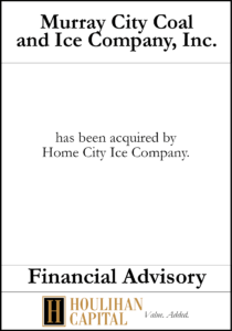 Murray City Coal and Ice Company, Inc - Financial Advisory Tombstone"