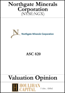 Northgate Minerals Corporation - ASC 820 - Valuation Opinion Tombstone"