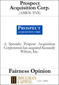 Prospect Acquisition Corp - Fairness Opinion Tombstone"