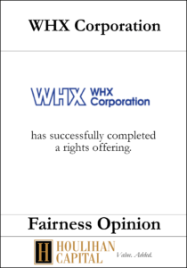 WHX Corporation - Fairness Opinion Tombstone"