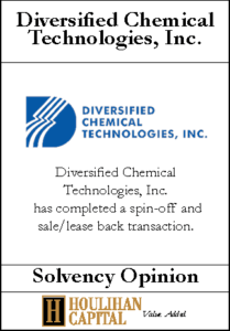 Diversified Chemical Technologies - Solvency Opinion Tombstone"
