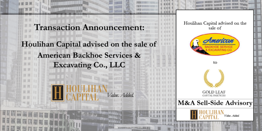 Houlihan Capital advised on the sale of American Backhoe Services & Excavating Co., LLC.