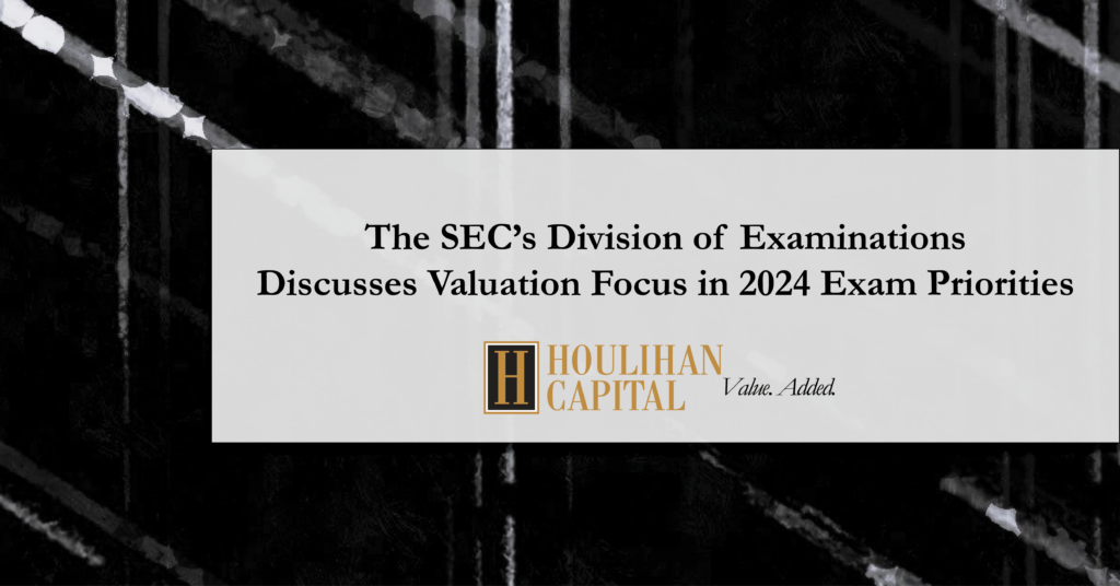 SEC Discusses Valuation Focus in 2024 Exam Priorities