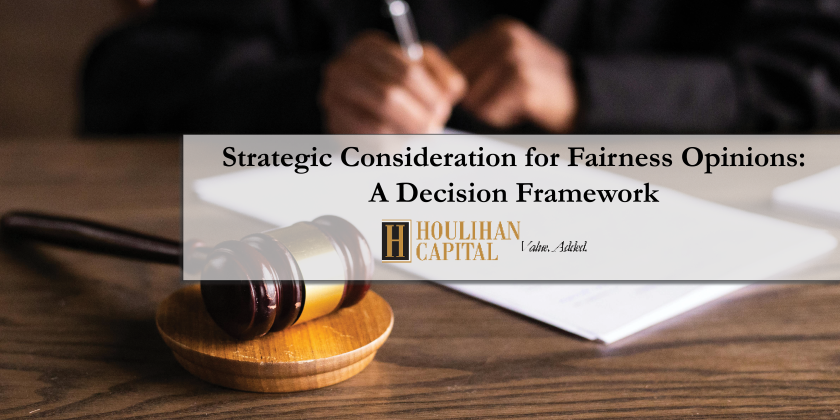 Strategic Considerations for Fairness Opinions: A Decision Framework